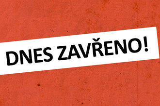 Dnes zavřeno!